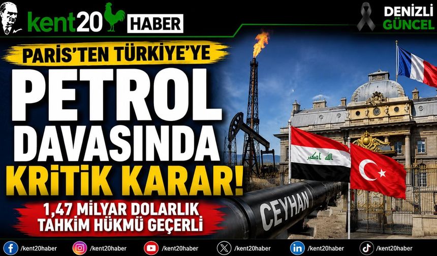 PARİS’TEN TÜRKİYE’YE 1,47 MİLYAR DOLARLIK PETROL KARARI