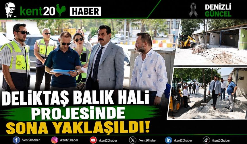 Deliktaş Balık Hali Projesinde Sona Yaklaşıldı