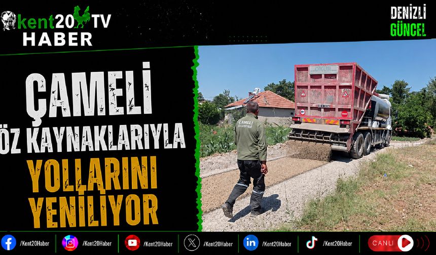 Çameli Öz Kaynaklarıyla Yollarını Yeniliyor