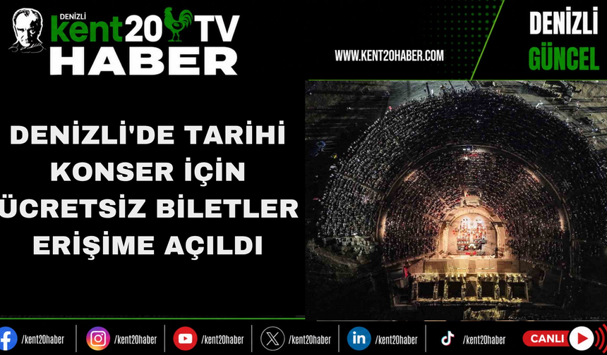 Denizli'de Tarihi Konser İçin Ücretsiz Biletler Erişime Açıldı