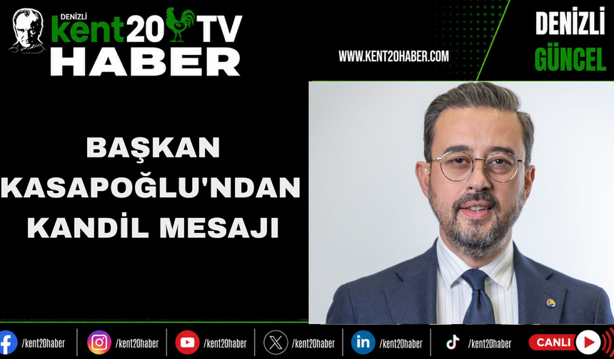 Başkan Kasapoğlu'ndan Kandil Mesajı