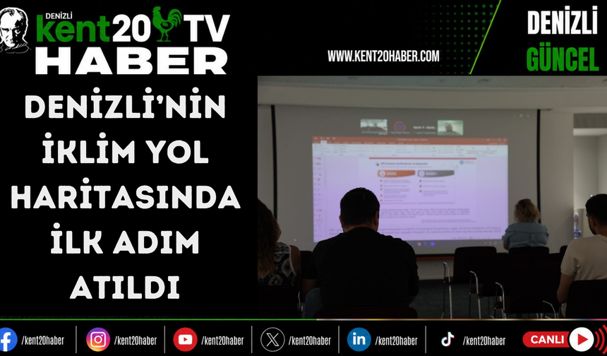 DENİZLİ’NİN İKLİM YOL HARİTASINDA İLK ADIM ATILDI