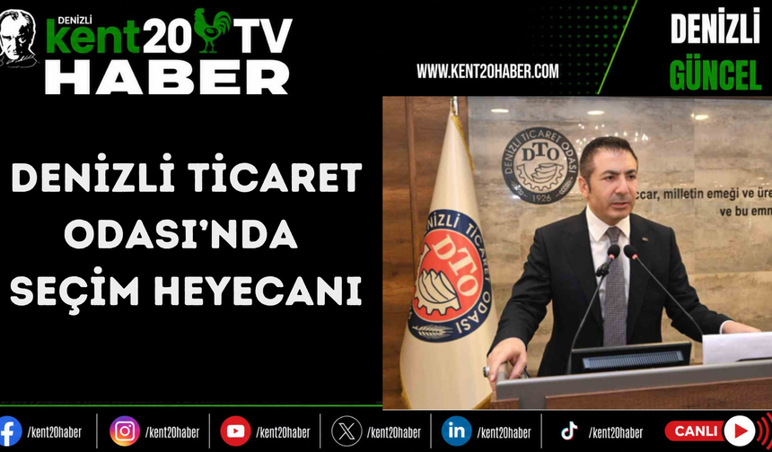 Denizli Ticaret Odası’nda Seçim Heyecanı