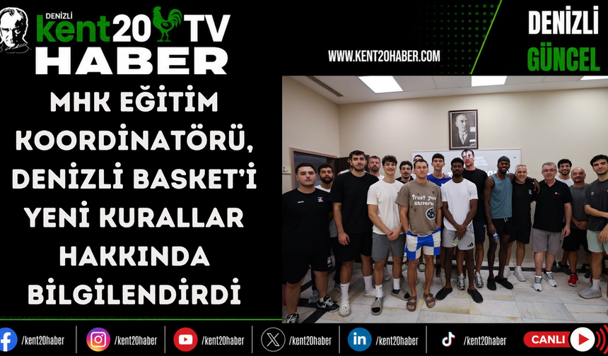 MHK Eğitim Koordinatörü, Denizli Basket’i yeni kurallar hakkında bilgilendirdi