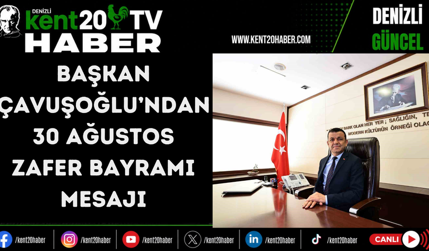 Başkan Çavuşoğlu’ndan 30 Ağustos Zafer Bayramı mesajı