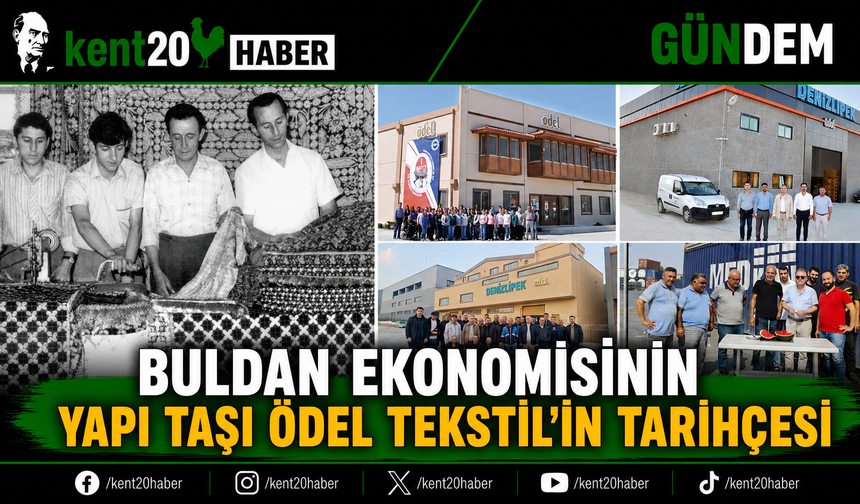 Buldan Ekonomisinin Yapı Taşı Ödel Tekstil'in Tarihçesi