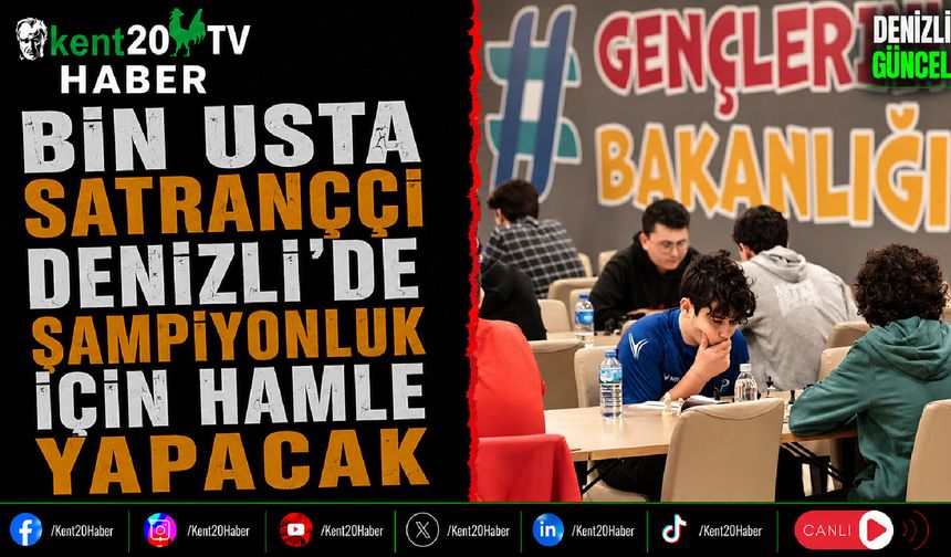 Bin Usta Satranççı Denizli'de Şampiyonluk İçin Hamle Yapacak