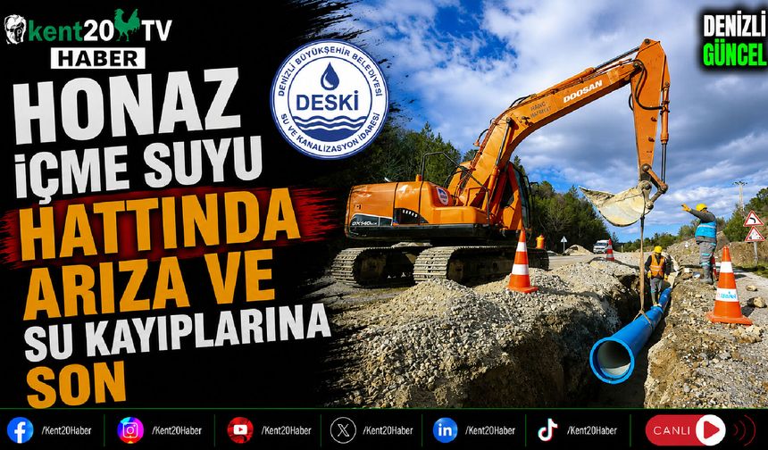 Honaz İçme Suyu Hattında Arıza ve Su Kayıplarına Son