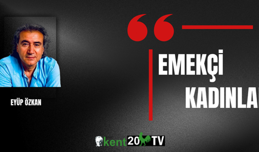 EMEKÇİ KADINLAR