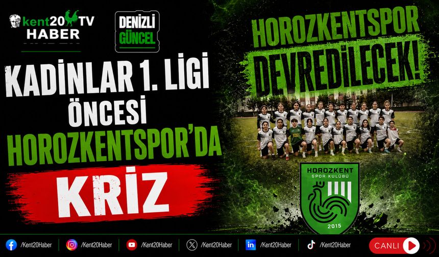 Kadınlar 1. Ligi Öncesi Horozkentspor'da Kriz