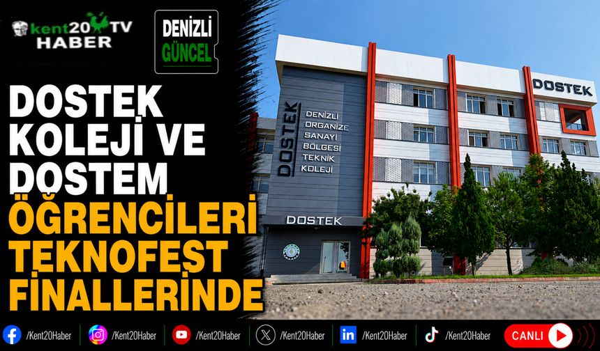 DOSTEK Koleji ve DOSTEM Öğrencileri TEKNOFEST Finallerinde