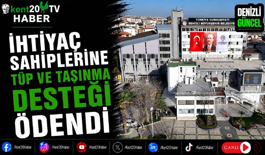 İhtiyaç Sahiplerine Tüp ve Taşınma Desteği Ödendi