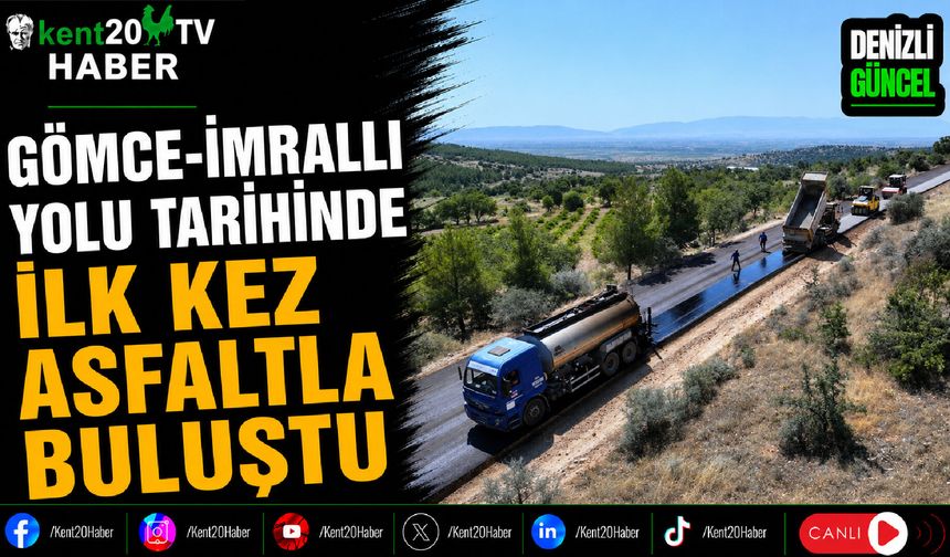Gömce-İmrallı Yolu Tarihinde İlk Kez Asfaltla Buluştu