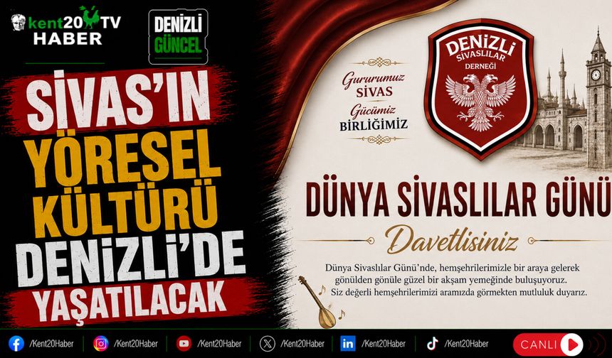 Sivas'ın Yöresel Kültürü Denizli'de Yaşatılacak