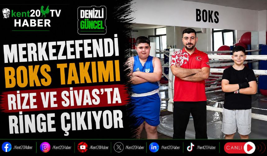 Merkezefendi Boks Takımı Rize ve Sivas'ta Ringe Çıkıyor