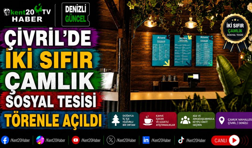 Çivril'de İki Sıfır Çamlık Sosyal Tesisi Törenle Açıldı