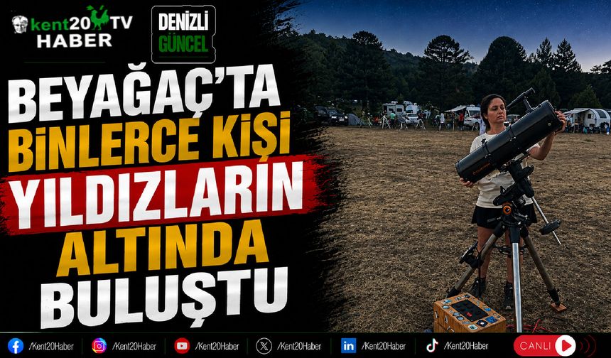 Beyağaç'ta Binlerce Kişi Yıldızların Altında Buluştu