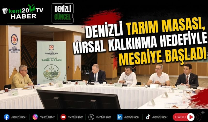 Denizli Tarım Masası, Kırsal Kalkınma Hedefiyle Mesaiye Başladı
