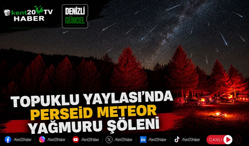 Topuklu Yaylası'nda Perseid Meteor Yağmuru Şöleni