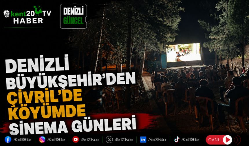 Denizli Büyükşehir'den Çivril'de Köyümde Sinema Günleri
