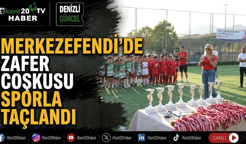 Merkezefendi’de zafer coşkusu sporla taçlandı