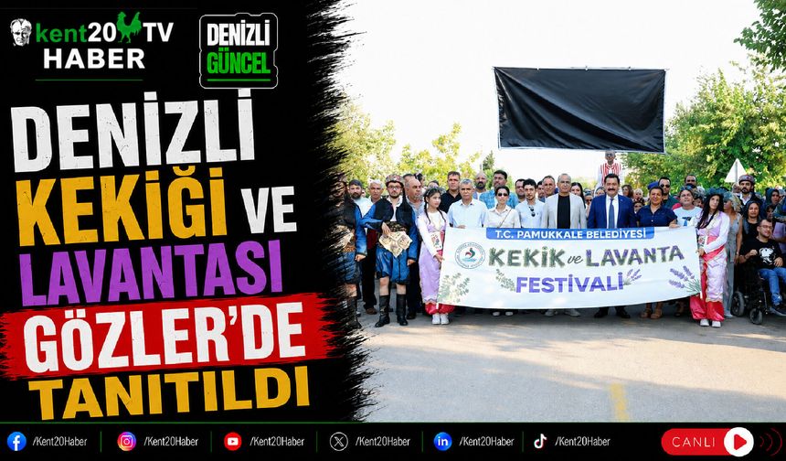 Denizli Kekiği ve Lavantası Gözler'de Tanıtıldı