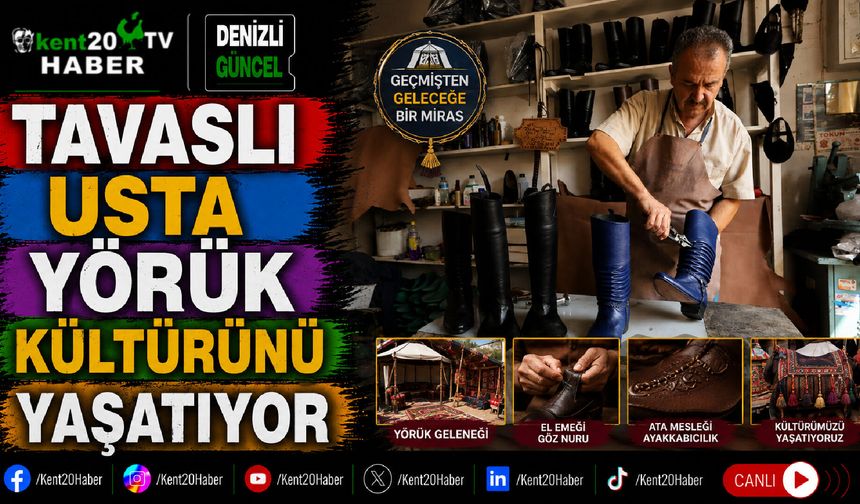 Tavaslı Usta Yörük Kültürünü Yaşatıyor