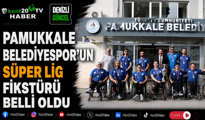 Pamukkale Belediyespor'un Süper Lig fikstürü belli oldu