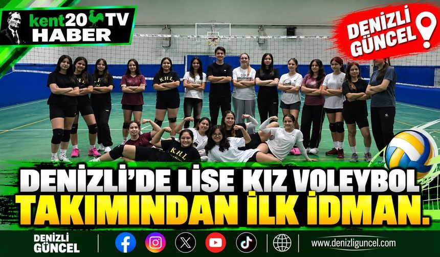 Denizli’de lise kız voleybol takımından ilk idman