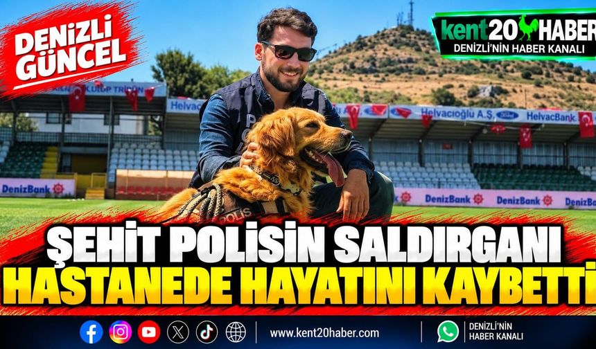 Şehit polisin saldırganı hastanede hayatını kaybetti