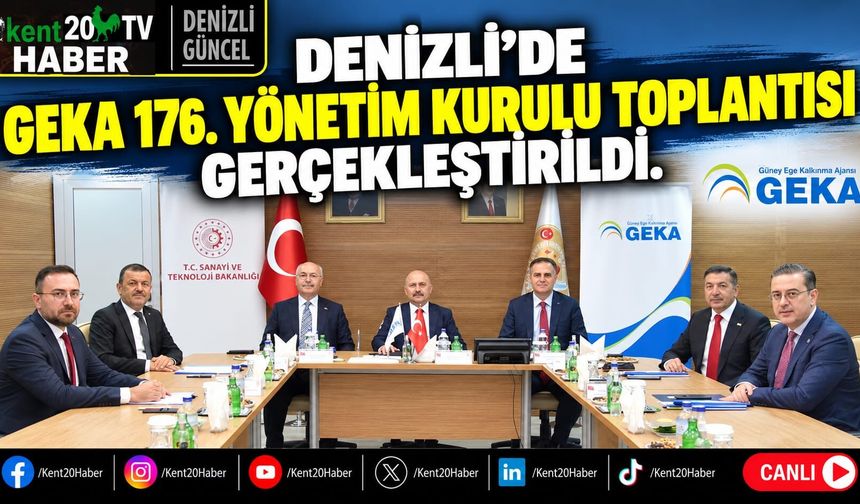 Denizli'de GEKA 176. Yönetim Kurulu Toplantısı Gerçekleştirildi
