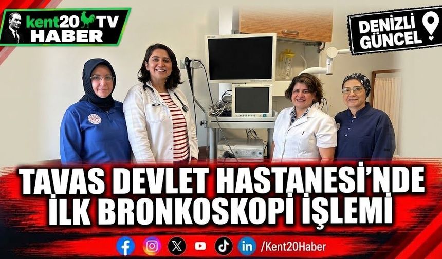 Tavas Devlet Hastanesi'nde İlk Bronkoskopi İşlemi