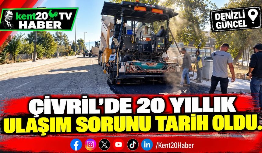 Çivril'de 20 Yıllık Ulaşım Sorunu Tarih Oldu