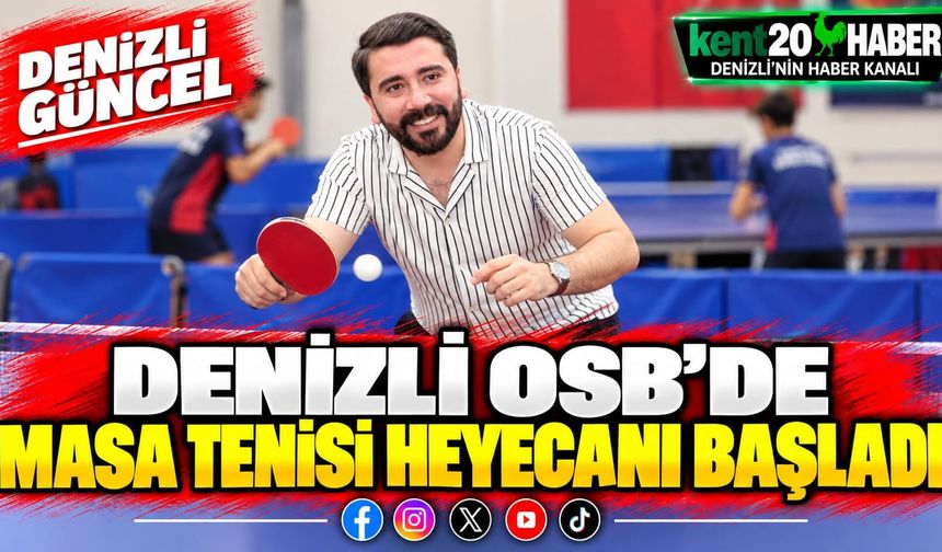 Denizli OSB’de masa tenisi heyecanı başladı