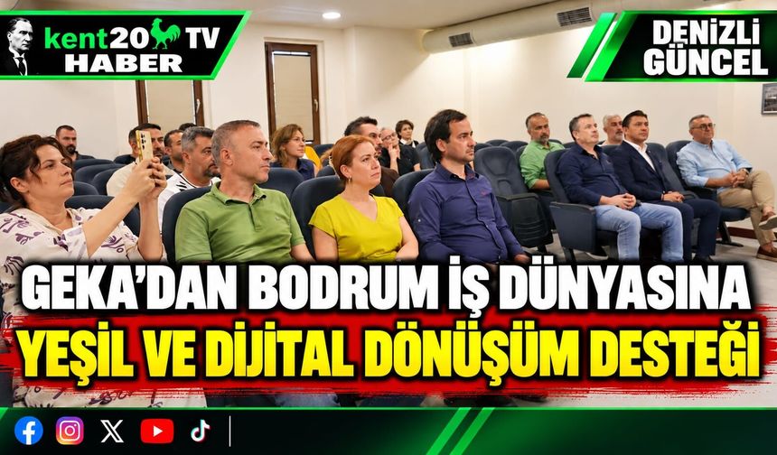 GEKA'dan Bodrum iş dünyasına yeşil ve dijital dönüşüm desteği