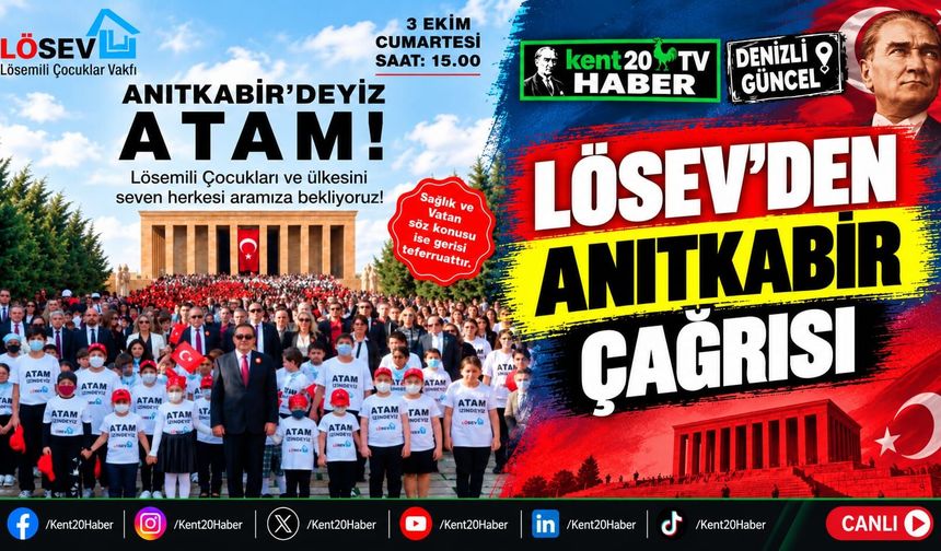 LÖSEV'den Anıtkabir Çağrısı