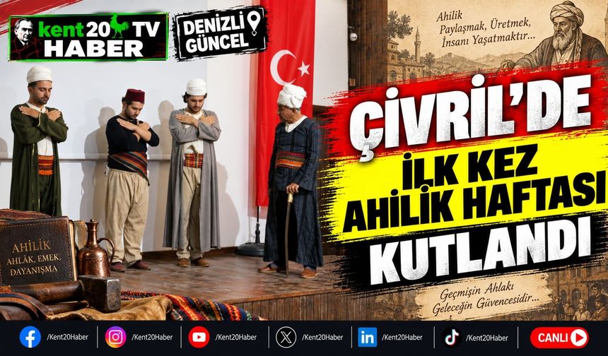 Çivril'de İlk Kez Ahilik Haftası Kutlandı