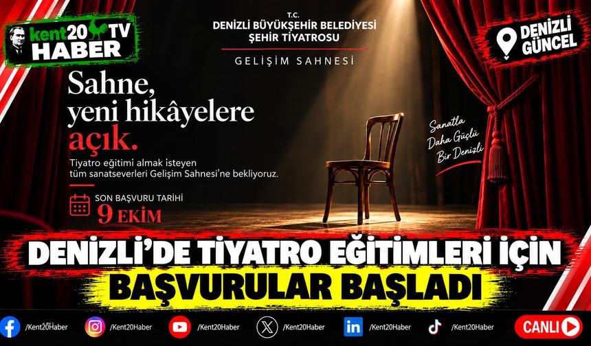 Denizli’de Tiyatro Eğitimleri İçin Başvurular Başladı