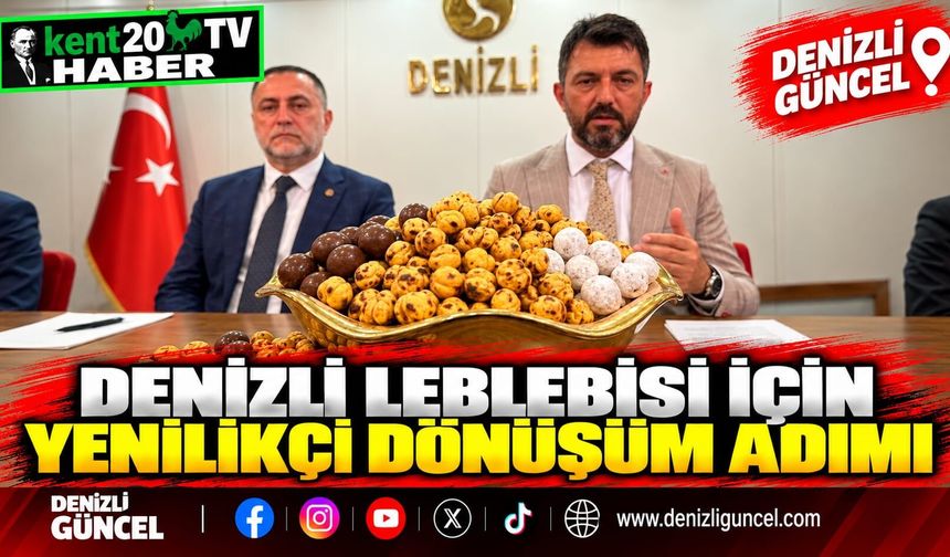 Denizli leblebisi için yenilikçi dönüşüm adımı