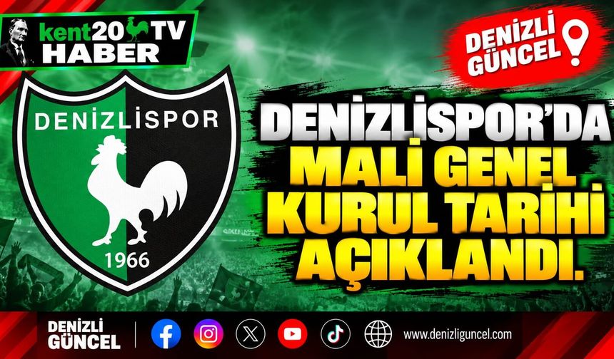 Denizlispor’da mali genel kurul tarihi açıklandı