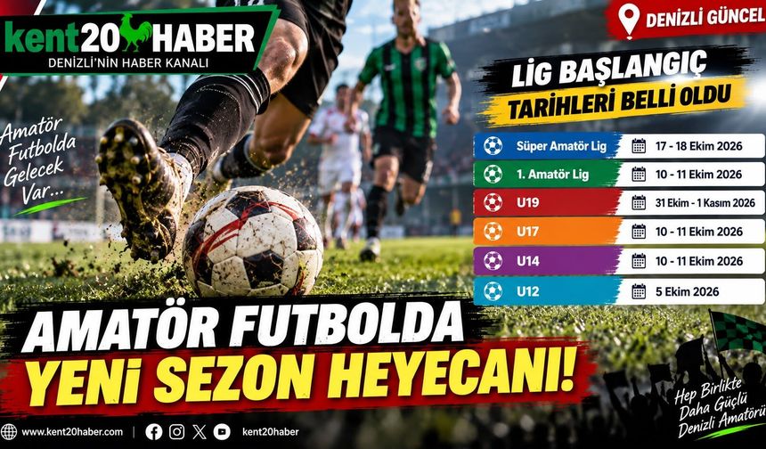 DENİZLİ AMATÖR FUTBOLUNDA YENİ SEZON HEYECANI BAŞLIYOR