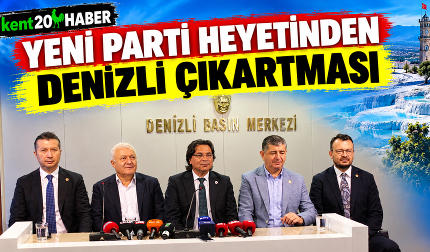 Yeni Parti heyetinden Denizli çıkartması