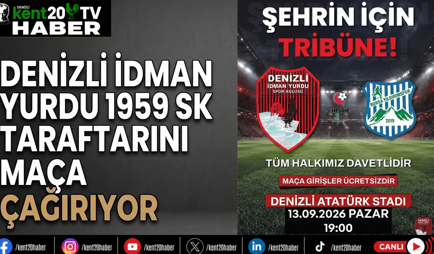 Denizli İdman Yurdu 1959 SK taraftarını maça çağırıyor