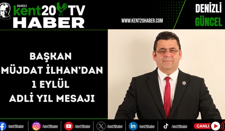 Başkan Müjdat İlhan’dan 1 Eylül Adli Yıl Mesajı