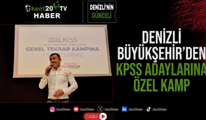 Denizli Büyükşehir’den KPSS adaylarına özel kamp