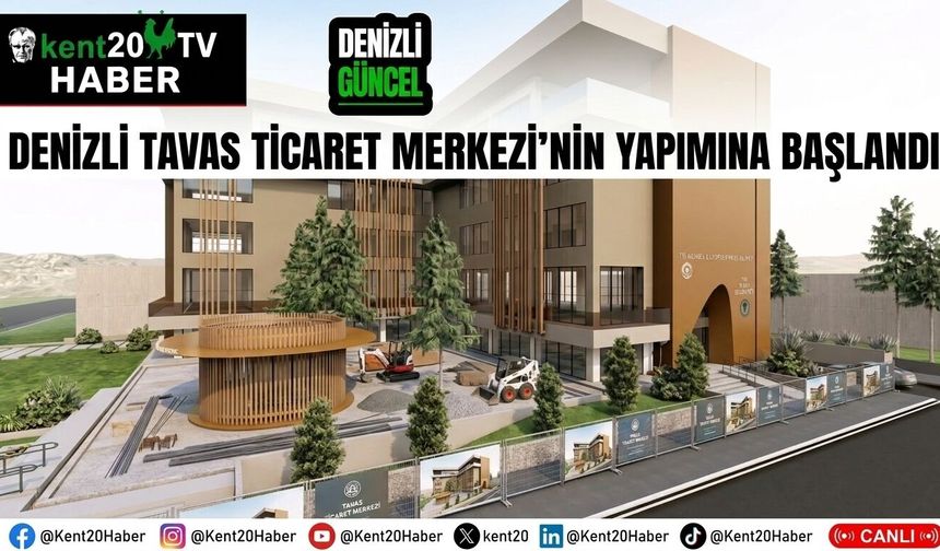 Tavas Ticaret Merkezi’nin yapımına başlandı