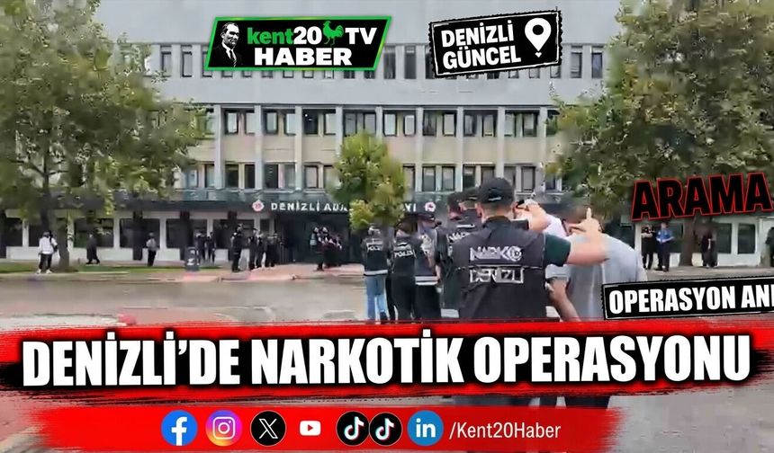 Denizli’de Narkotik Operasyonu