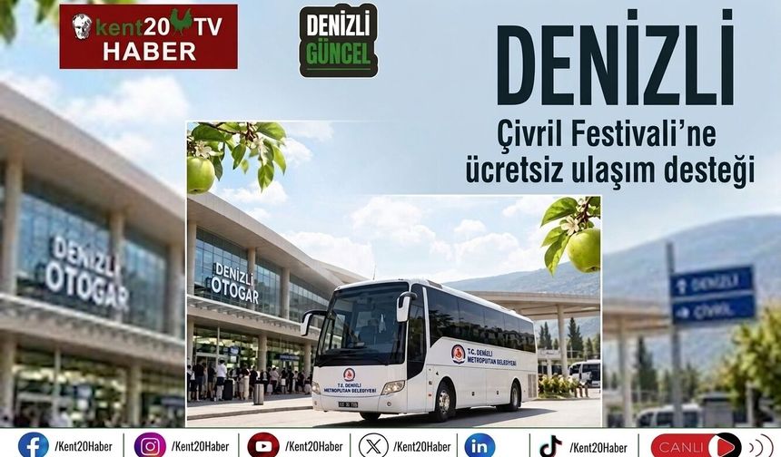 Çivril Festivali'ne ücretsiz ulaşım desteği