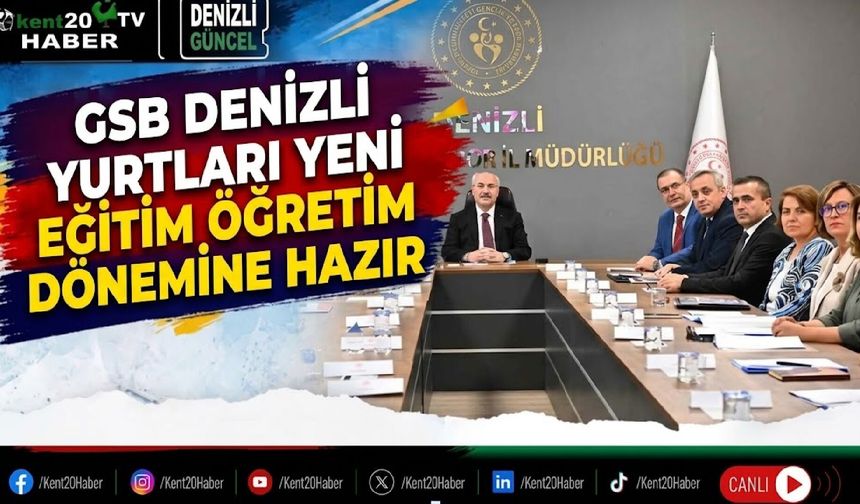 GSB Denizli yurtları yeni eğitim öğretim dönemine hazır