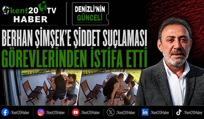 Berhan Şimşek’e şiddet suçlaması